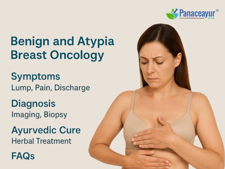 Benign and Atypia Breast Oncology – Symptoms, Diagnosis, and Ayurvedic Cure
