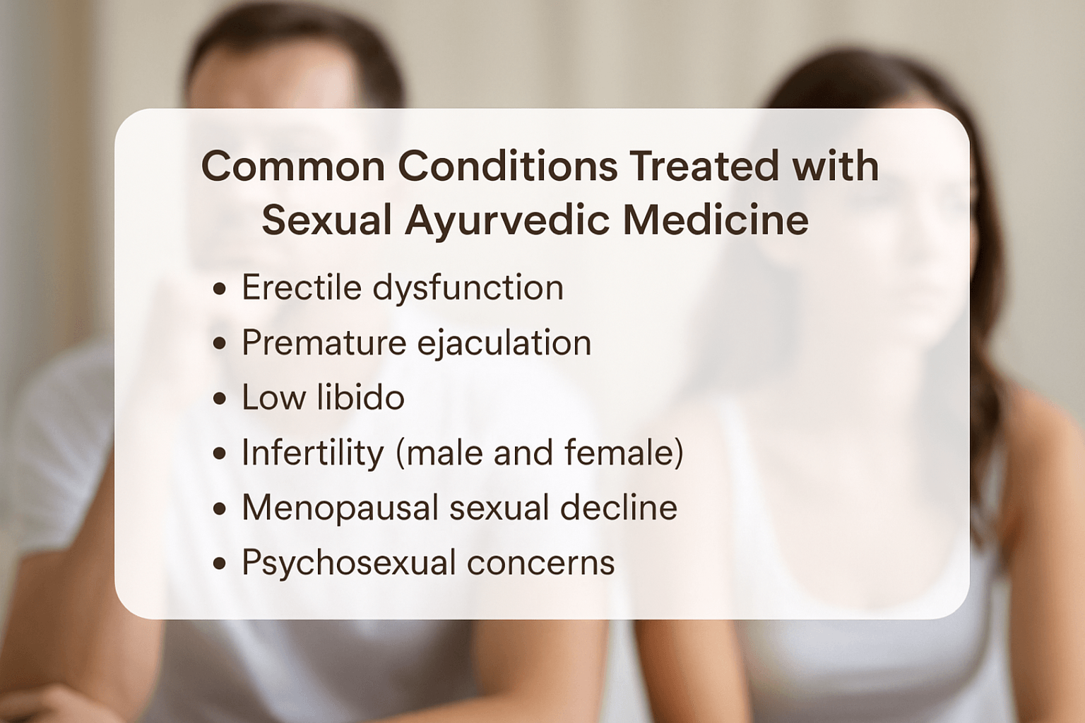 Common conditions treated with sexual ayurvedic medicine