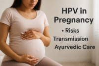 Pregnant woman holding belly with text highlighting HPV in pregnancy risks, transmission, and Ayurvedic care