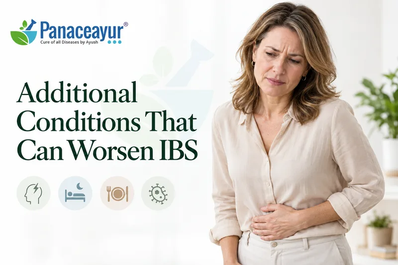 Ibs Ayurvedic Treatment- Symptoms, Diagnosis, Cure 6 Additional conditions that can worsen ibs panaceayur